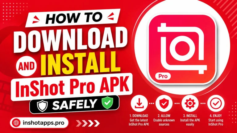 How to Download and Install InShot Pro APK Safely