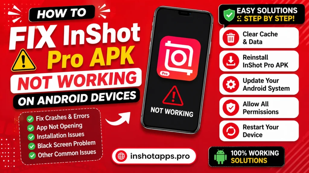 How to Fix InShot Pro APK Not Working on Android Devices