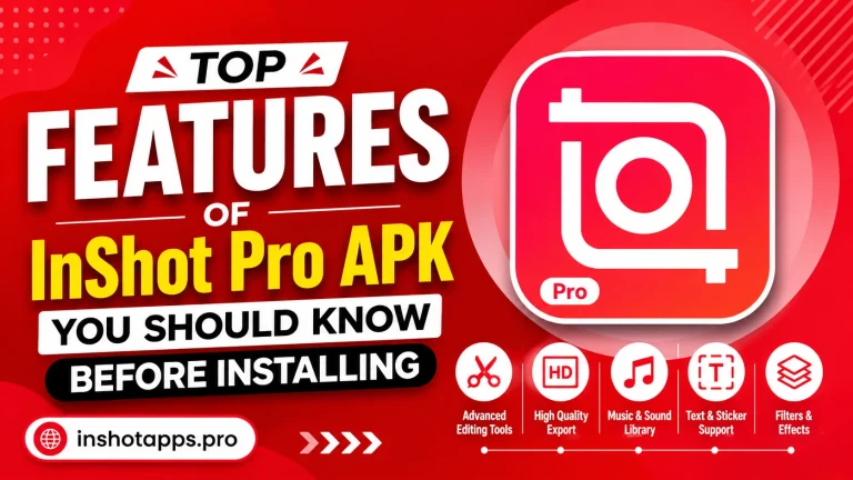 Top Features of InShot Pro APK You Should Know Before Installing